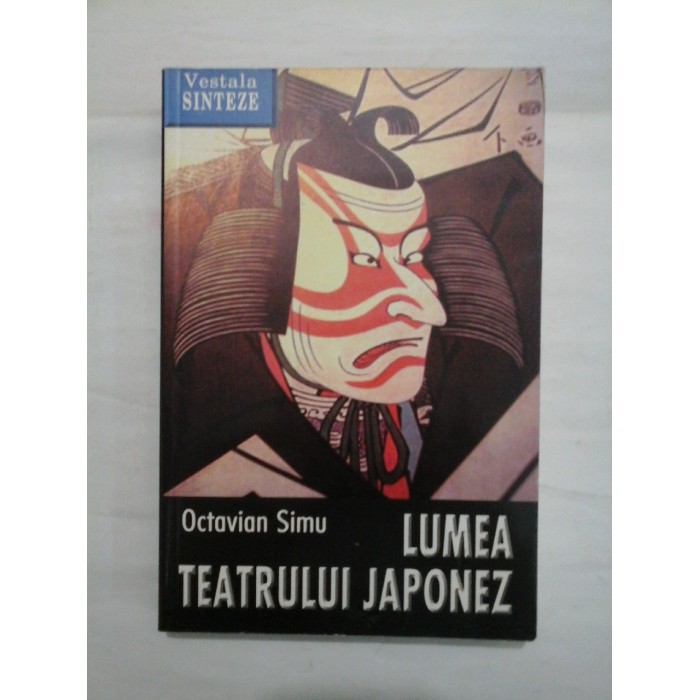 LUMEA  TEATRULUI  JAPONEZ  -  Octavian  Simu